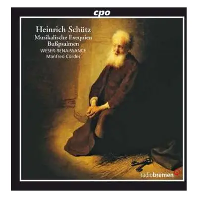 CD Heinrich Schütz: Musikalische Exequien - Bußpsalmen