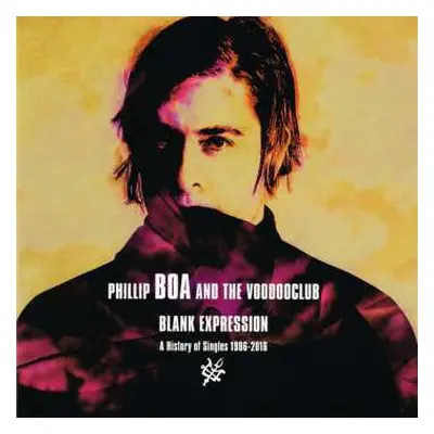 CD Phillip Boa & The Voodooclub: Blank Expression: A History Of Singles 1986-2016