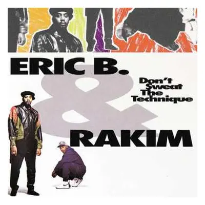 2LP Eric B. & Rakim: Don't Sweat The Technique