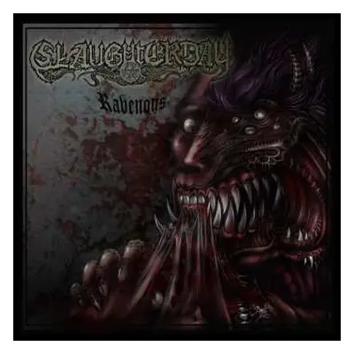 CD Slaughterday: Ravenous