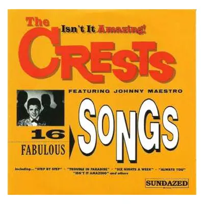 CD The Crests: The Best Of The Crests Featuring Johnny Mastro - 16 Fabulous Hits / Isn't It Amaz