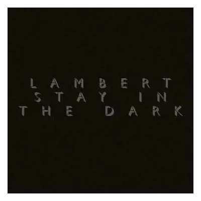 CD Lambert: Stay In The Dark