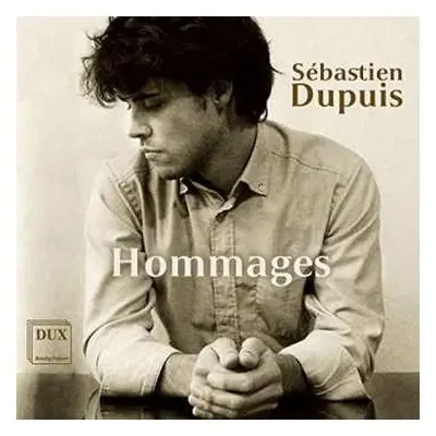 CD Wolfgang Amadeus Mozart: Sebastien Dupuis - Hommages