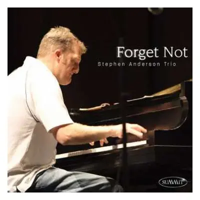 CD The Stephen Anderson Trio: Forget Not