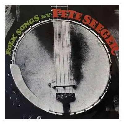 CD Pete Seeger: Folk Songs By....