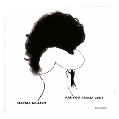 CD Matias Aguayo: Are You Really Lost