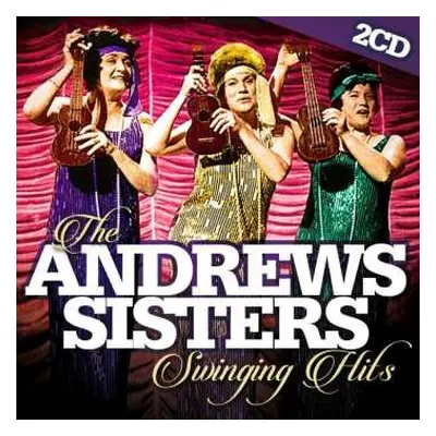 CD The Andrews Sisters: The Andrews Sisters Swinging Hits