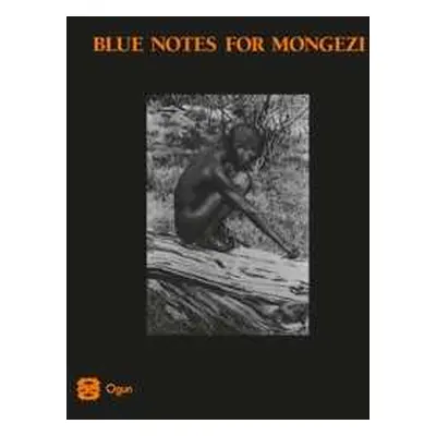 2LP Blue Notes: Blue Notes For Mongezi LTD