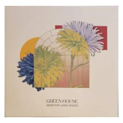 LP Green-House: Music for Living Spaces