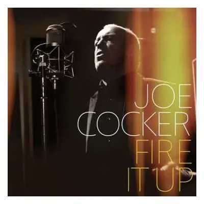 CD Joe Cocker: Fire It Up