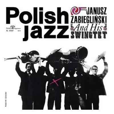 LP Janusz Zabiegliński And His Swingtet: Janusz Zabiegliński And His Swingtet