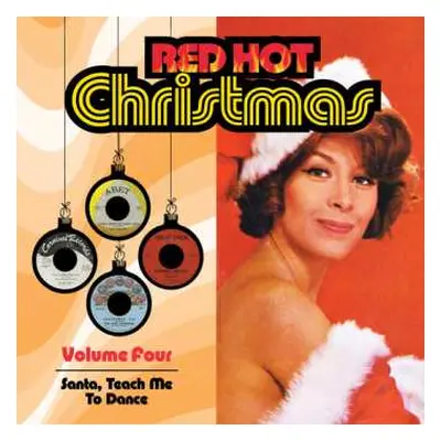 CD Red Hot Christmas 4: Santa Teach Me To Dance / Var: Red Hot Christmas 4: Santa Teach Me To Da