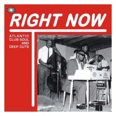 3CD Various: Right Now (Atlantic Club Soul And Deep Cuts)