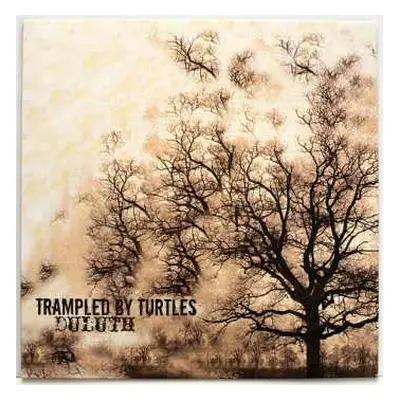 LP Trampled By Turtles: Duluth