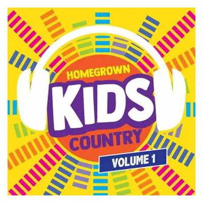 CD Homegrown Kids: Homegrown Kids Country Volume 1