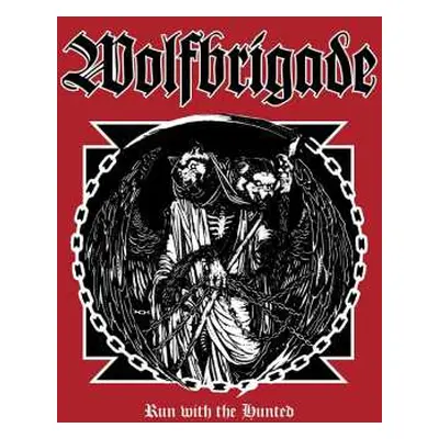 CD Wolfbrigade: Run With The Hunted