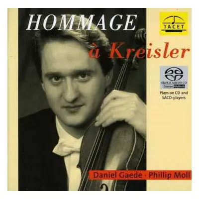 SACD Fritz Kreisler: Werke Für Violine & Klavier - "hommage A Kreisler"