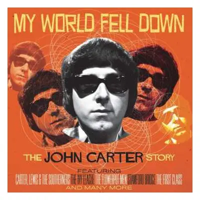 4CD John Carter: My World Fell Down – The John Carter Story