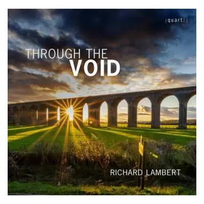 CD Richard Lambert: Werke - "through The Void"