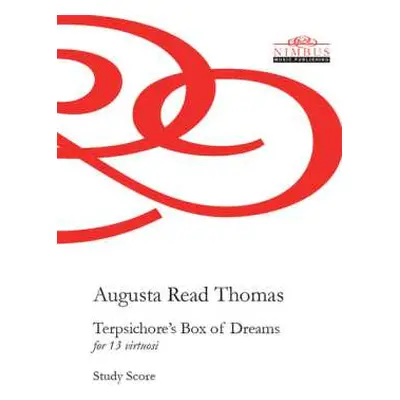 CD Augusta Read Thomas: Terpsichore's Box Of Dreams - Study Score