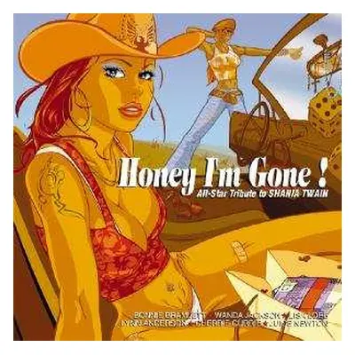 CD Various: Honey I'm Gone! An All-Star Tribute To Shania Twain