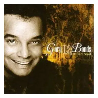 CD Gary U.S. Bonds: Certified Soul