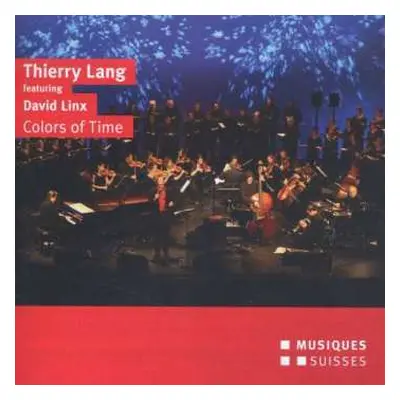 CD Thierry Lang: Werke "colors Of Time"