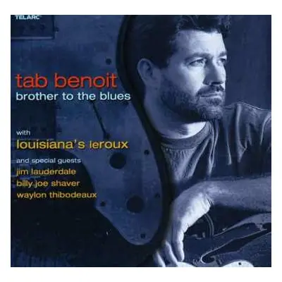 CD Tab Benoit: Brother To The Blues