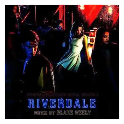 CD Blake Neely: Riverdale: Season 1 (Original Television Score) LTD