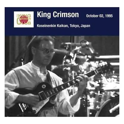 CD King Crimson: Tokyo Show 1 October 02 1995 Shinjuku Koseinenkin