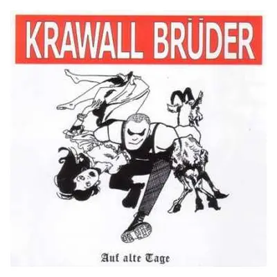 CD Krawallbrüder: Auf Alte Tage