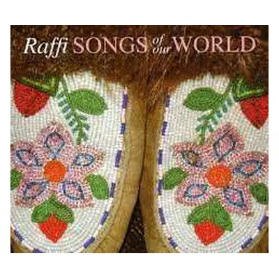 CD Raffi: Songs Of Our World