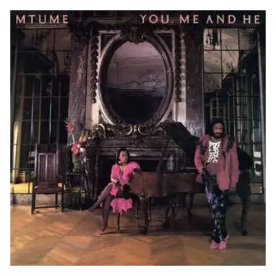 CD Mtume: You, Me And He