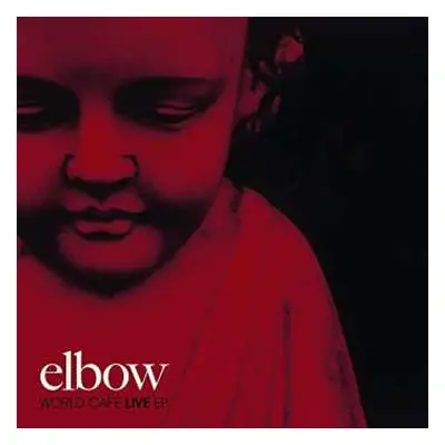 CD Elbow: World Café Live EP