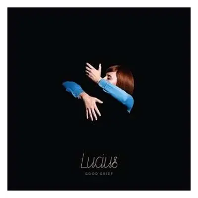 CD Lucius: Good Grief