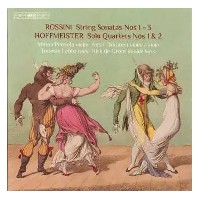 SACD Gioacchino Rossini: String Sonatas Nos 1 – 3 / Solo Quartets Nos 1 & 2