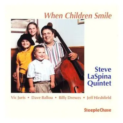 CD Steve LaSpina Quintet: When Children Smile