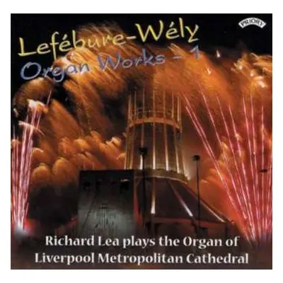 CD Louis J.A. Lefébure-Wely: Lefébure-Wély: Organ Works - 1