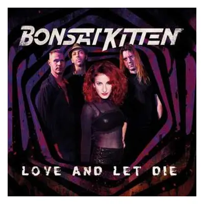 CD Bonsai Kitten: Love And Let Die