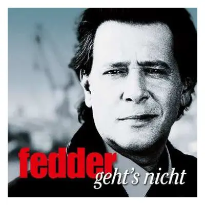 CD Jan Fedder: Fedder Geht's Nicht