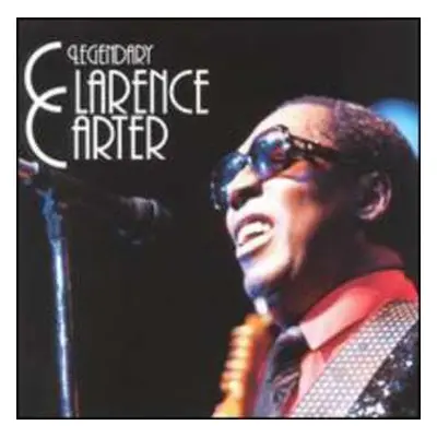 CD Clarence Carter: Legendary Clarence Carter