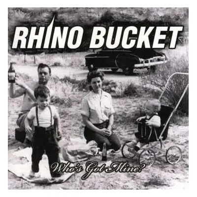 CD Rhino Bucket: Who's Got Mine