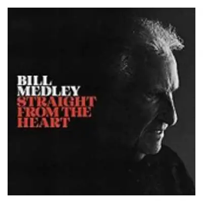 CD Bill Medley: Straight From The Heart