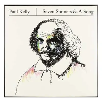 EP Paul Kelly: Seven Sonnets & A Song