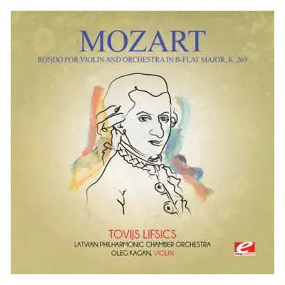 CD Wolfgang Amadeus Mozart: Rondo For Violin & Orchestra In B-flat Major K. 26