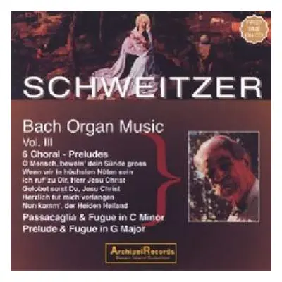 CD Various: Albert Schweitzer Spielt Bach Vol.3