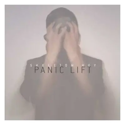 CD The Panic Lift: Skeleton Key