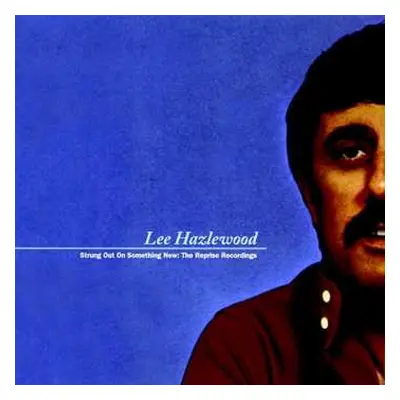 2CD Lee Hazlewood: Strung Out On Something New: The Reprise Recordings