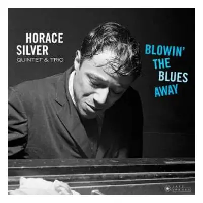 LP The Horace Silver Quintet: Blowin' The Blues Away LTD | DLX