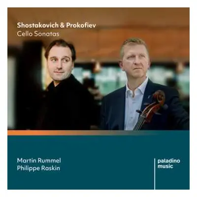 CD Rummel,martin / Raskin,philippe: Shostakovich & Prokofiev: Cello Sonatas